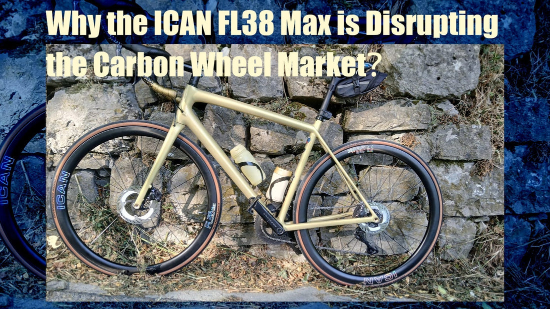 ICAN FL38 Wheelset: Performance and Value Review by Luis Scott