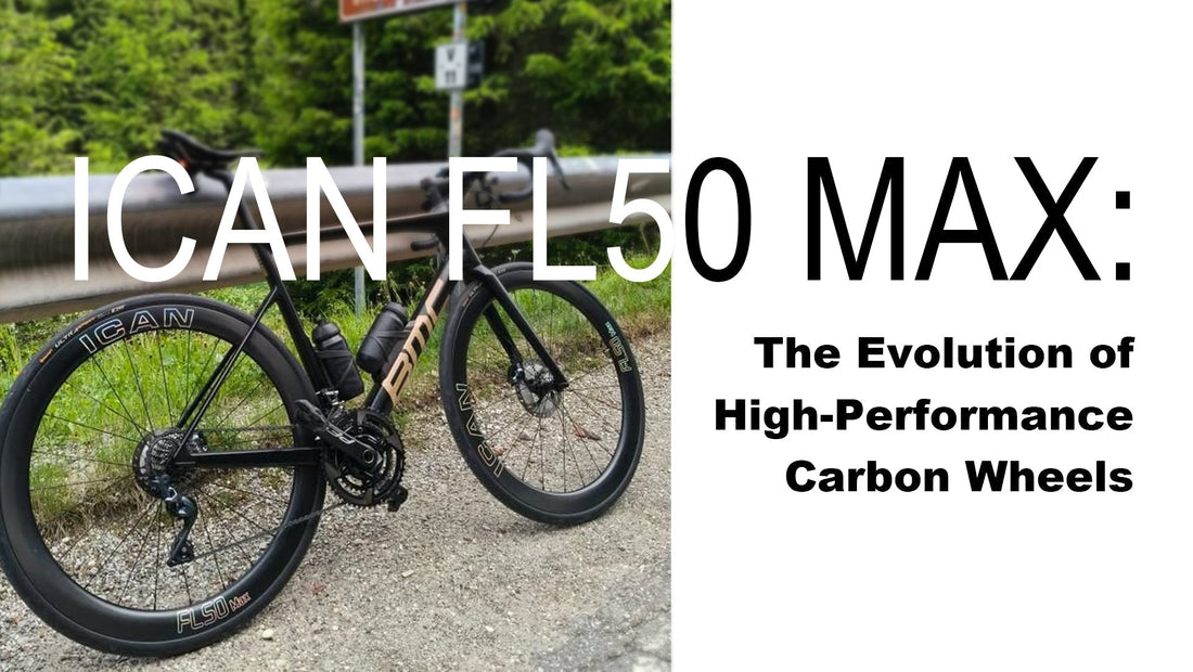 Wie das ICAN FL50 MAX den Markt für Premium-Carbonlaufräder revolutioniert